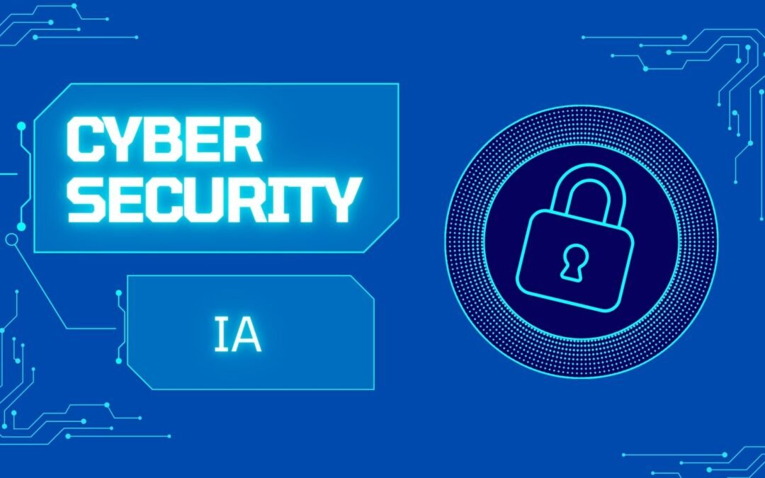 Évolution de la cybersécurité : Comment l’intelligence artificielle la transforme-t-elle ?